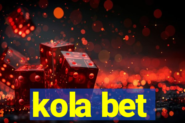 kola bet